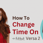 How To Change Time On Fitbit Versa 2