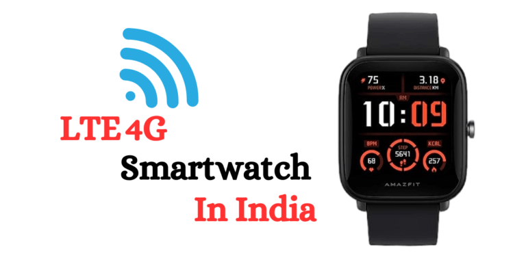 Best 4g LTE Smartwatch in India 2023