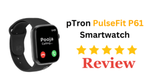 PulseFit P61 Smartwatch