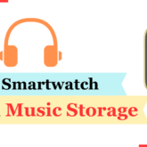 Best Smartwatch with Music Storage