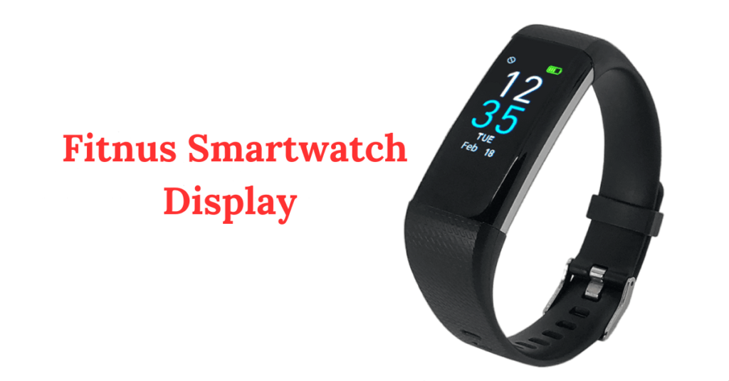Fitnus Smartwatch Display Review