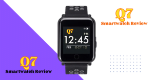 Q7 Smartwatch Reviews