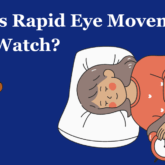 What Is Rapid Eye Movement In Noise Watch