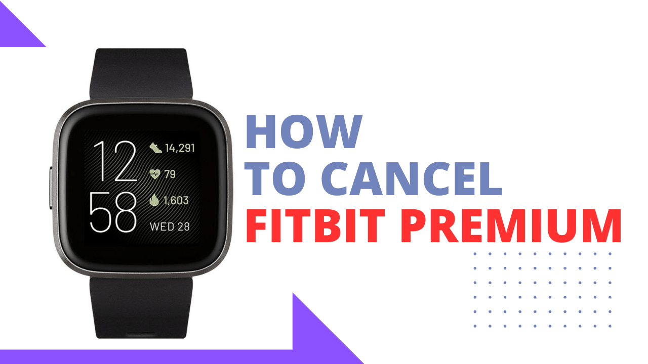 How To Cancel Fitbit Premium