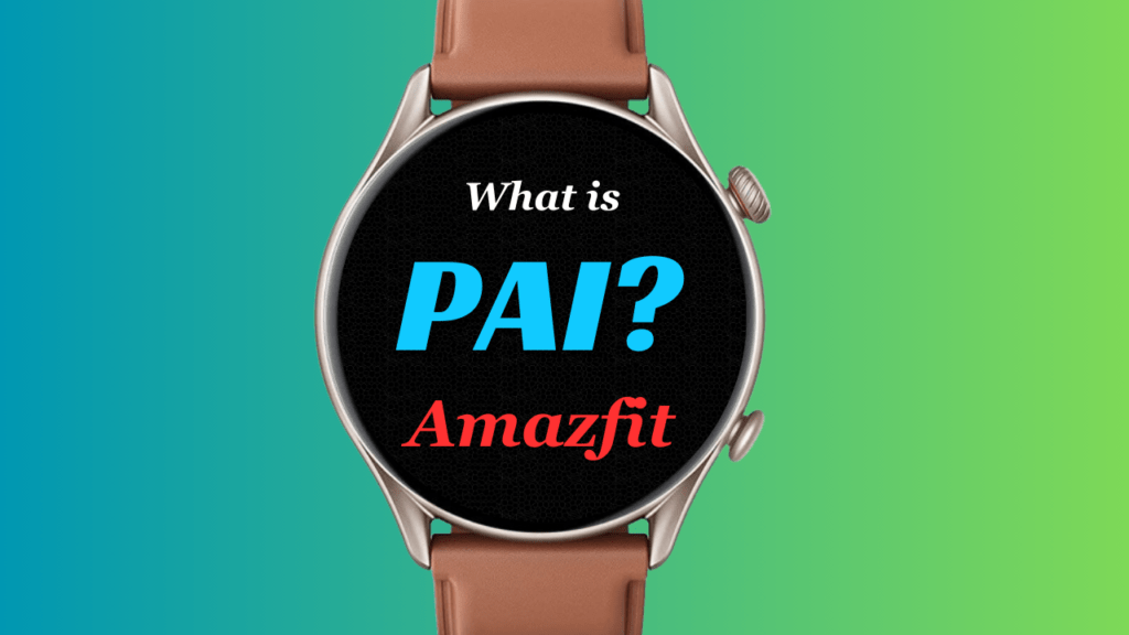 What Is Pai On Amazfit Watch