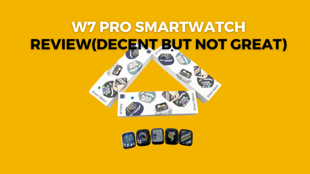 X7 Pro Smartwatch Review, Features, and Pros & Cons