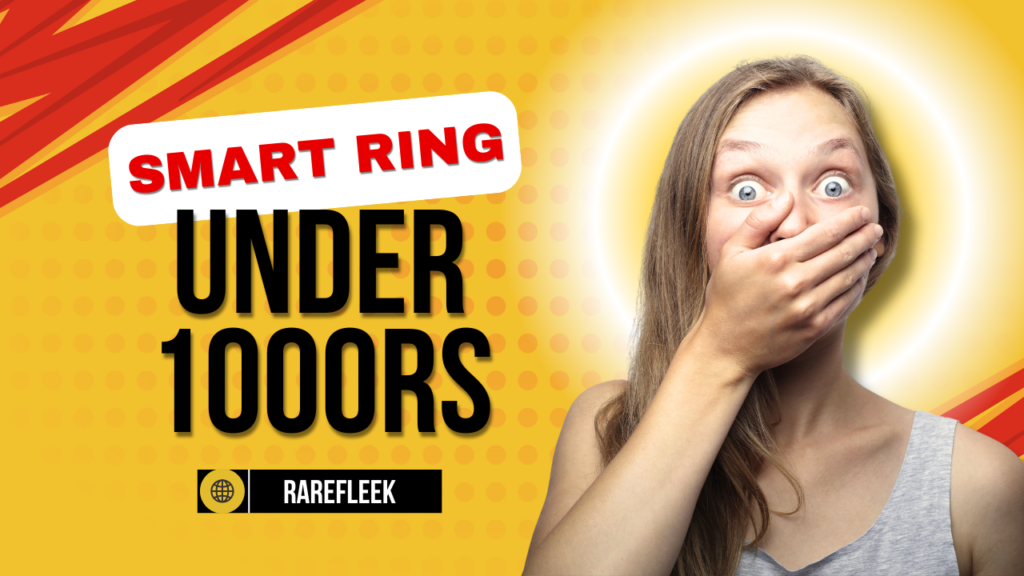Women Smart Ring Under 1000 in India Women Smart Ring Under 1000 in India